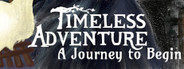 Timeless Adventure: A Journey To Begin