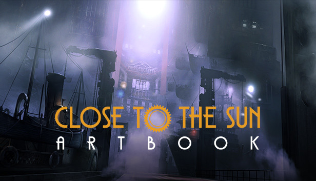Save 60 On Close To The Sun Artbook On Steam Save 60 On Close To The Sun Artbook On Steam