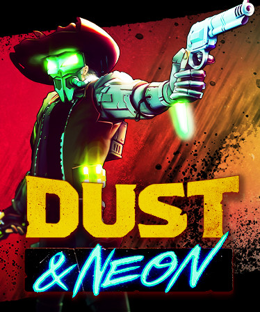 Dust & Neon