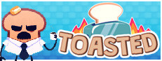 Toasted!