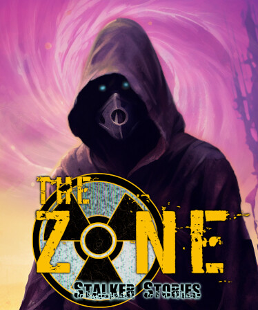 The Zone: Stalker Stories