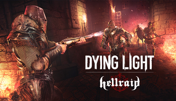 dying light hellraid gameplay