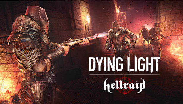 Dying light hellraid прохождение