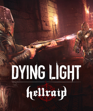 Dying Light - Hellraid