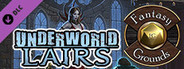 Fantasy Grounds - Underworld Lairs