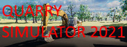 Quarry Simulator 2021