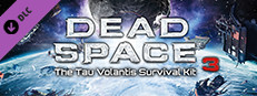 Dead Space™ 3 Tau Volantis Survival Kit on Steam