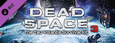 Dead Space™ 3 Kit de sobrevivência Tau Volantis no Steam