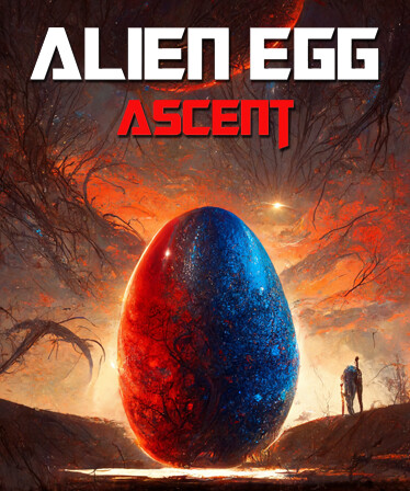 Alien Egg: Ascent