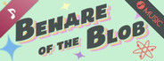 Research Notes: Beware of the Blob Soundtrack