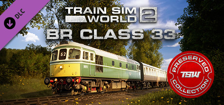 Train Sim World? 2: BR Class 33 Loco Add-On
