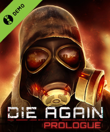 Die Again: Prologue