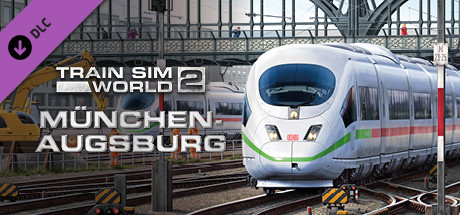 Train Sim World? 2: Hauptstrecke M?nchen - Augsburg Route Add-On