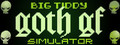 Big Tiddy Goth GF Simulator logo