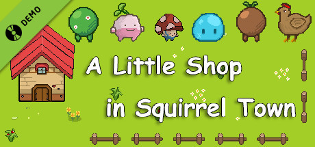 A Little Shop in Squirrel Town Demo banner
