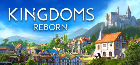 Kingdoms Reborn On Steam