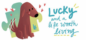 Lucky and a life worth living - a jigsaw puzzle tale