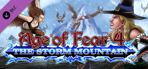 Age of Fear 4: The Storm Mountain Expansion