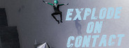 Explode On Contact