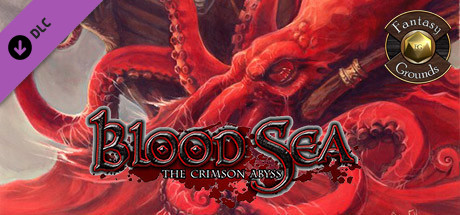 Fantasy Grounds - Blood Sea: the Crimson Abyss banner image