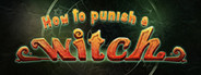 How To Punish A Witch