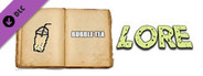 Bubble Tea - Lore