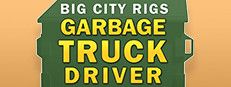 Big City Rigs: Garbage Truck Driver