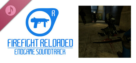 FIREFIGHT RELOADED: ENDGAME - Original Soundtrack banner image