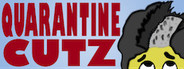 Quarantine Cutz