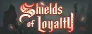 Shields of Loyalty