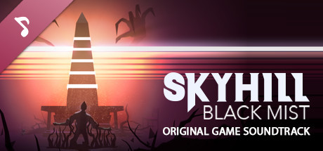 SKYHILL: Black Mist Soundtrack