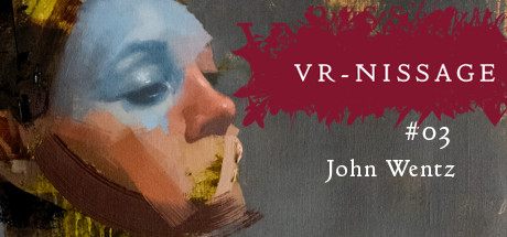 VR-NISSAGE 3 - John Wentz Art Exhibition Cover Image