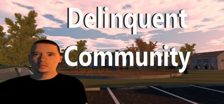 Delinquent Community：荒れた街を生き抜く