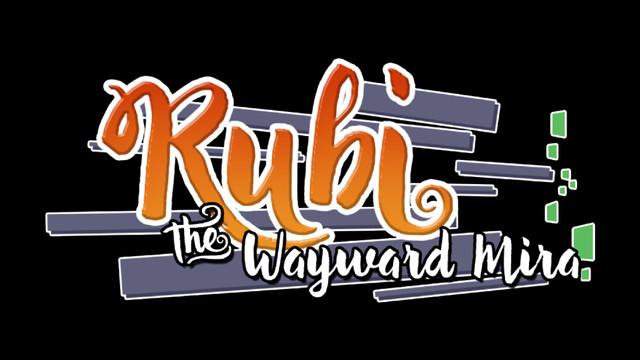 Rubi: The Wayward Mira Demo #6