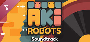 #AkiRobots Soundtrack