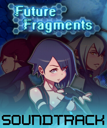 Future Fragments Soundtrack
