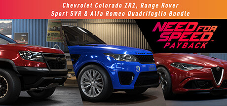 Need for Speed™ Payback: Chevrolet Colorado ZR2, Range Rover Sport SVR & Alfa Romeo Quadrifoglio Bundle Cover Image