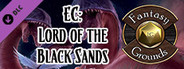 Fantasy Grounds - Pathfinder 2 RPG - Extinction Curse AP 5: Lord of the Black Sands