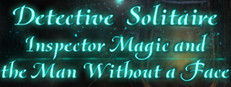 Detective Solitaire Inspector Magic and the Man Without Face