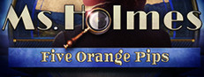 Ms. Holmes: Five Orange Pips Collector's Edition