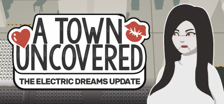 A Town Uncovered