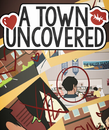 A Town Uncovered