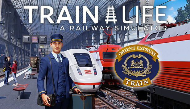 Train Life: A Railway Simulator on Steam