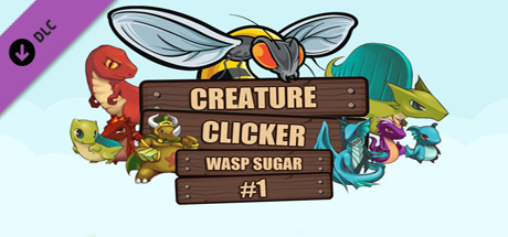 Creature Clicker - Wasp Sugar #1