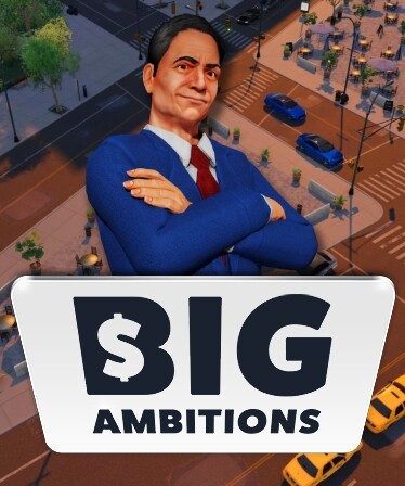 Big Ambitions