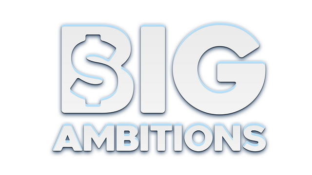 Big Ambitions