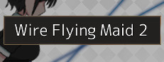 Wire Flying Maid 2