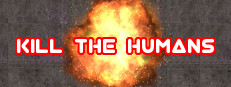 Kill The Humans 게임 이미지