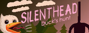 Silenthead: Ducks hunt