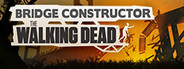 Bridge Constructor: The Walking Dead